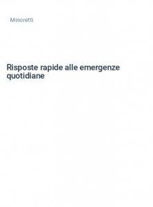 Risposte rapide alle emergenze quotidiane
