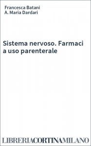 Sistema nervoso. Farmaci a uso parenterale