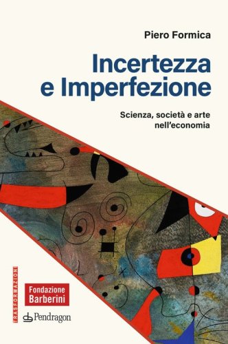 Incertezza e imperfezione. Scienza, società e arte