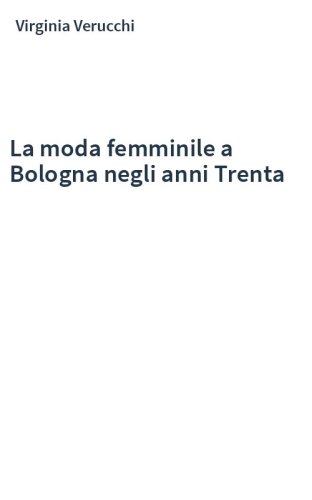 La moda femminile a Bologna negli anni Trenta