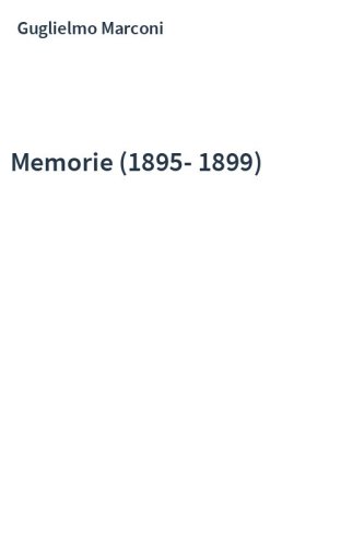 Memorie (1895-1899)