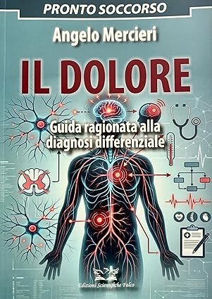 Il dolore. Guida ragionata alla diagnosi differenziale