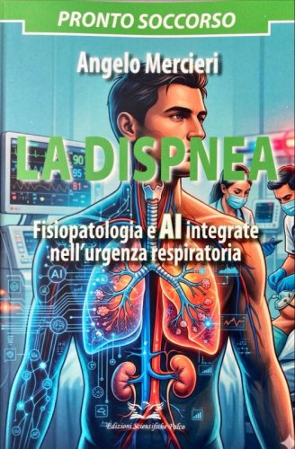 La Dispnea. Fisiopatologia e AI integrate nell'urgenza respiratoria