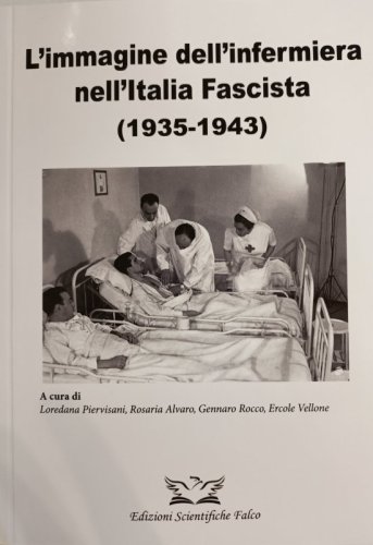 L'mmagine dell'infermiera nell'Italia Fascista (1935-1943)