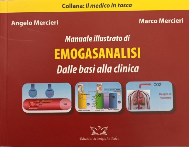 Manuale illustrato di Emogasanalisi . Dalle basi alla clinica