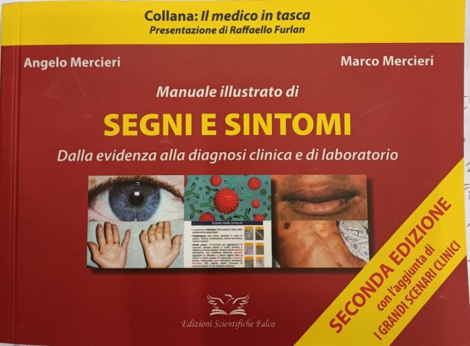 Manuale illustrato di segni e sintomi. Dalla evidenza alla diagnosi clinica e di laboratorio
