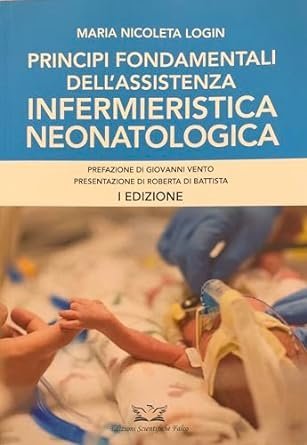 Principi fondamentali dell' assistenza infermieristica neonatologica
