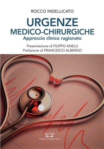 Urgenze Medico-Chirurgiche. Approccio clinico ragionato