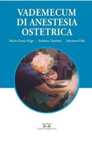 Vademecum di anestesia ostetrica