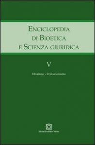 Enciclopedia di bioetica e scienza giuridica