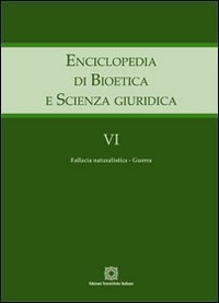 Enciclopedia di bioetica e scienza giuridica