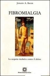 Fibromialgia. La scoperta risolutiva contro il dolore