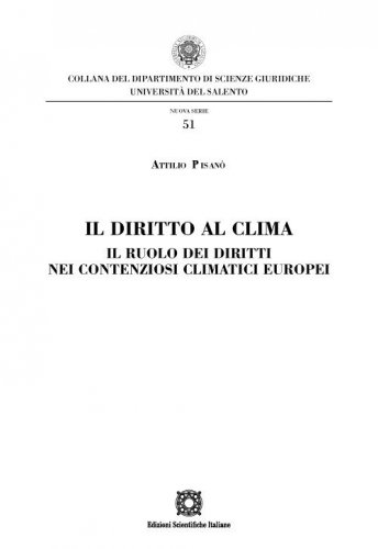 Il diritto al clima. Il ruolo dei diritti nei contenziosi climatici europei