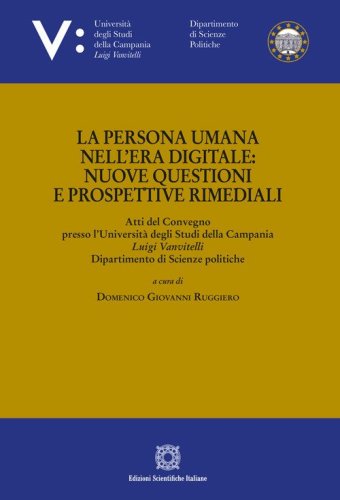 La persona umana nell'era digitale: nuove questioni e prospettive rimediali