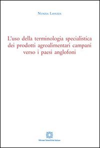 L'uso della terminologia specialistica dei prodotti agroalimentari campani verso i paesi anglofoni