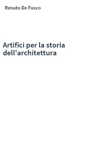 Artifici per la storia dell'architettura