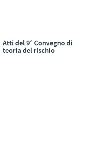 Atti del 9° Convegno di teoria del rischio
