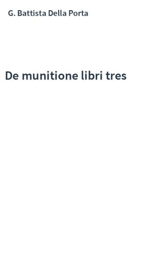 De munitione libri tres
