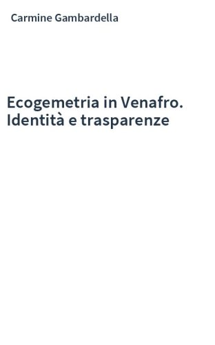 Ecogemetria in Venafro. Identità e trasparenze