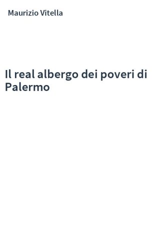 Il real albergo dei poveri di Palermo