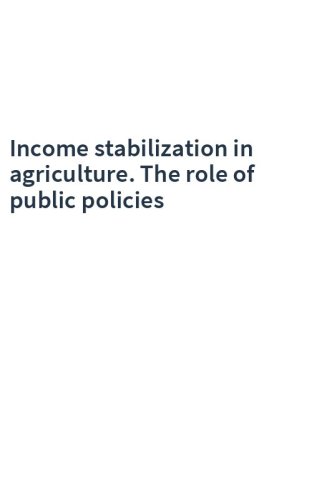 Income stabilization in agriculture. The role of public policies