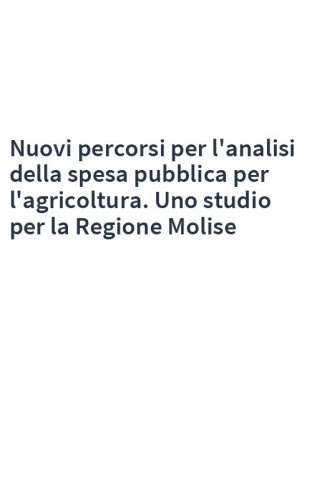 Nuovi percorsi per l'analisi della spesa pubblica per l'agricoltura. Uno studio per la Regione Molise