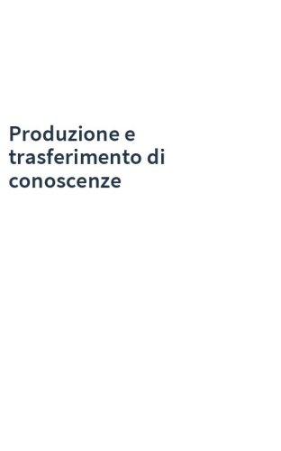 Produzione e trasferimento di conoscenze