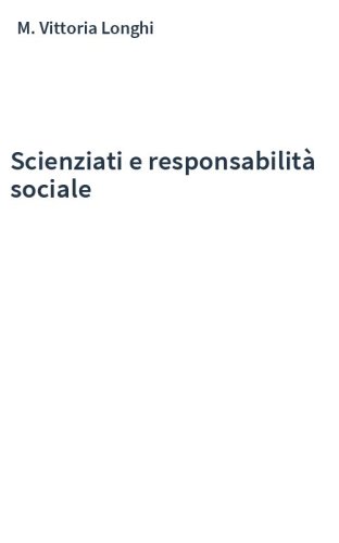 Scienziati e responsabilità sociale