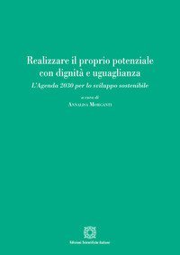 Realizzare il proprio potenziale con dignità e uguaglianza. L'Agenda 2030 per lo sviluppo sostenibile