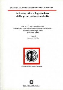 Scienza etica e legislazione della procreazione assistita