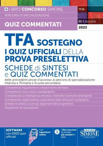 TFA sostegno. La prova scritta. Quesiti svolti per la prova scritta dei percorsi di specializzazione per il sostegno Infanzia e Primaria e Scuole Secondarie