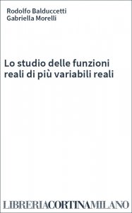 Lo studio delle funzioni reali di più variabili reali