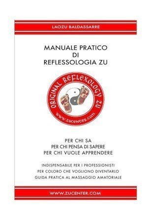 Manuale pratico di reflessologia Zu