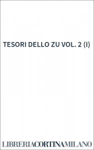 TESORI DELLO ZU VOL. 2 (I)