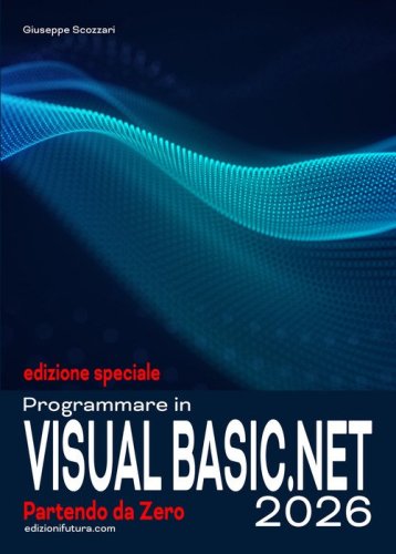 Programmare in visual basic.net 2026. Partendo da zero