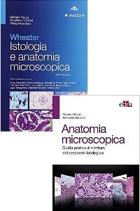 Anatomia microscopica  Guida pratica alla lettura del preparato istologico +Wheater Istologia e anatomia microscopica