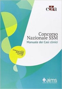Concorso Nazionale SSM  Manuale dei casi clinici