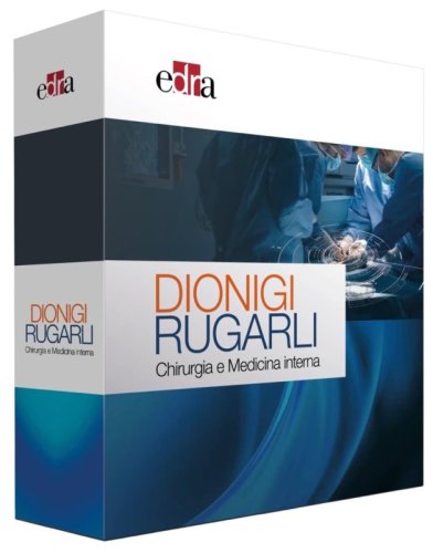 Dionigi Rugarli. Chirurgia e medicina interna
