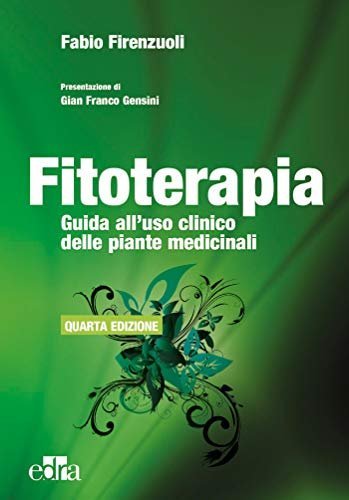 Fitoterapia. Guida all'uso clinico delle piante medicinali. Con CD-ROM