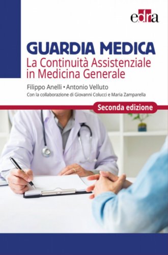 Guardia medica. La continuità assistenziale in medicina generale