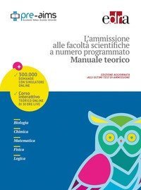 L'ammissione alle facoltà scientifiche a numero programmato. Manuale teorico