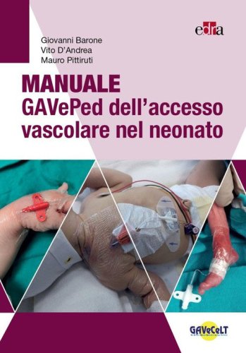 Manuale GAVePed dell'accesso vascolare nel neonato