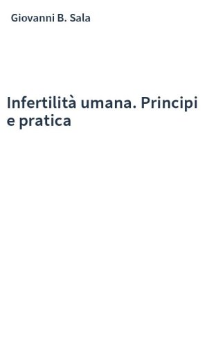 Infertilità umana. Principi e pratica