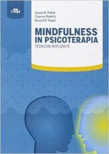 Mindfulness in psicoterapia. Tecniche integrate