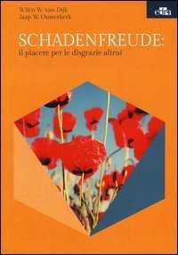 Schadenfreude: il piacere per le disgrazie altrui