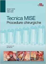 Tecnica MISE. Procedure chirurgiche