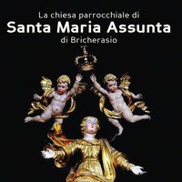 La chiesa parrocchiale di Santa Maria Assunta di Bricherasio. Ad maiorem dei gloriam. L'arte a servizio del divino