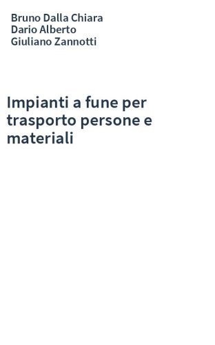 Impianti a fune per trasporto persone e materiali