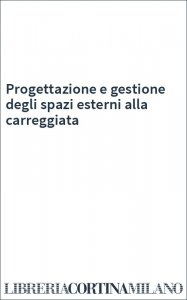 Progettazione e gestione degli spazi esterni alla carreggiata
