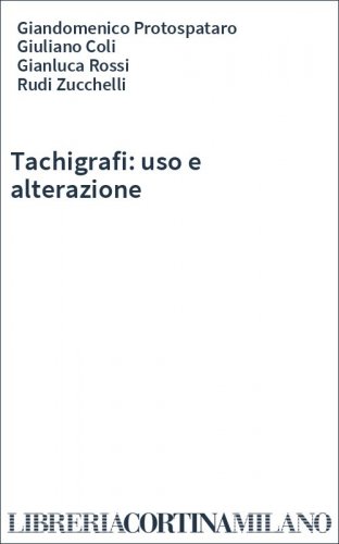 Tachigrafi: uso e alterazione
